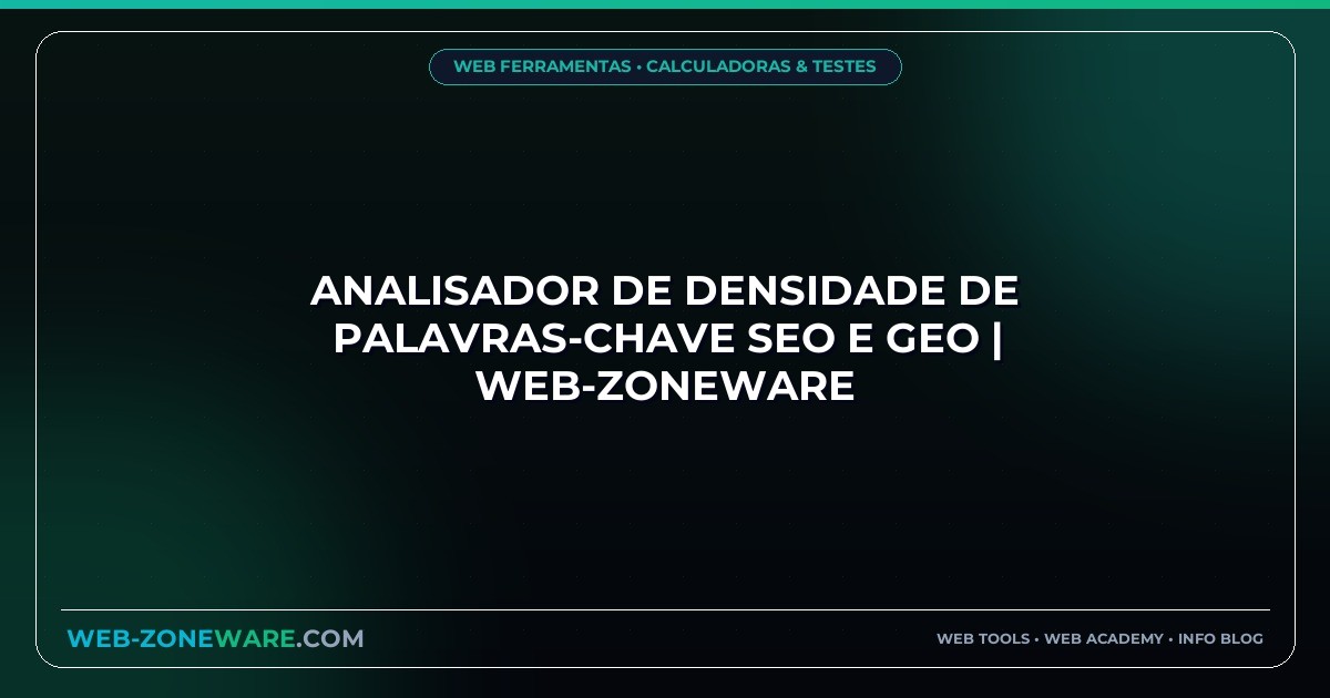 Analisador de Densidade de Palavras-Chave SEO e GEO | Web-ZoneWare