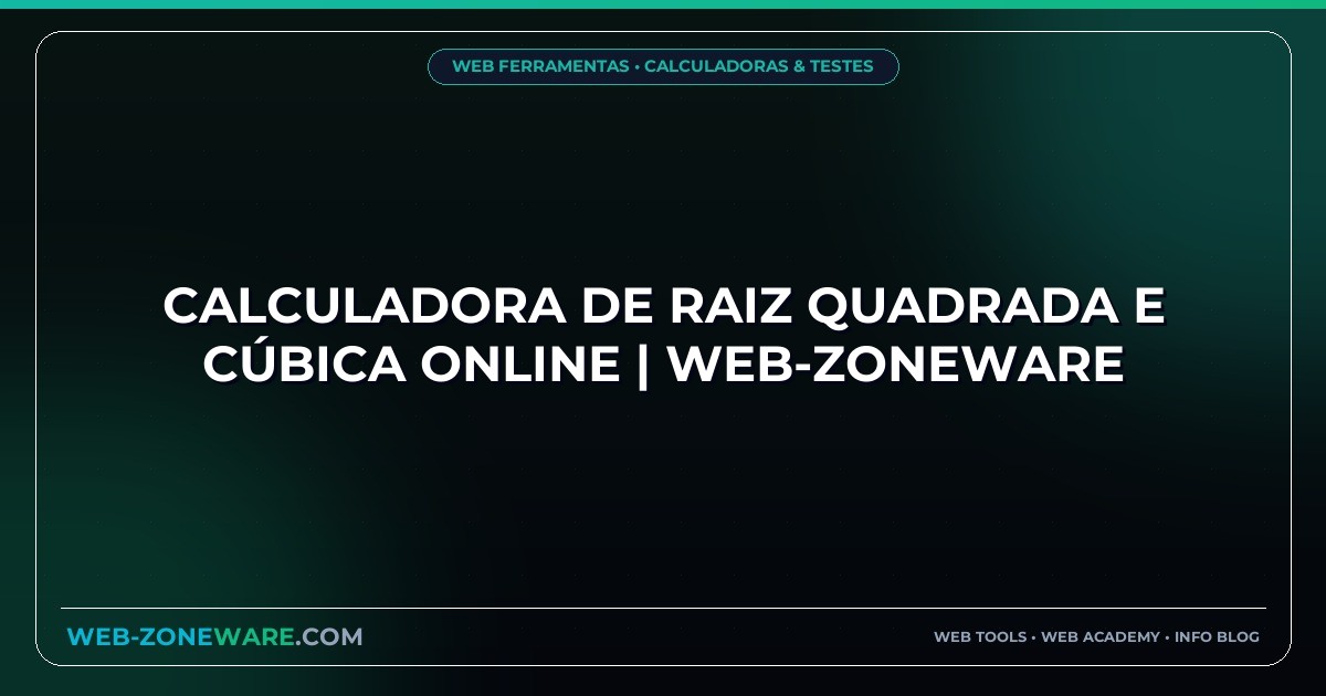 Calculadora de Raiz Quadrada e Cúbica Online | Web-ZoneWare