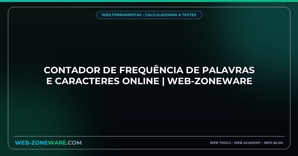 Contador de Frequência de Palavras e Caracteres Online | Web-ZoneWare