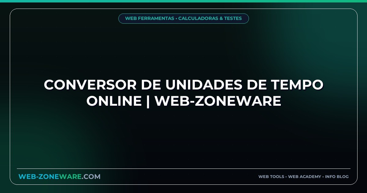 Conversor de Unidades de Tempo Online | Web-ZoneWare