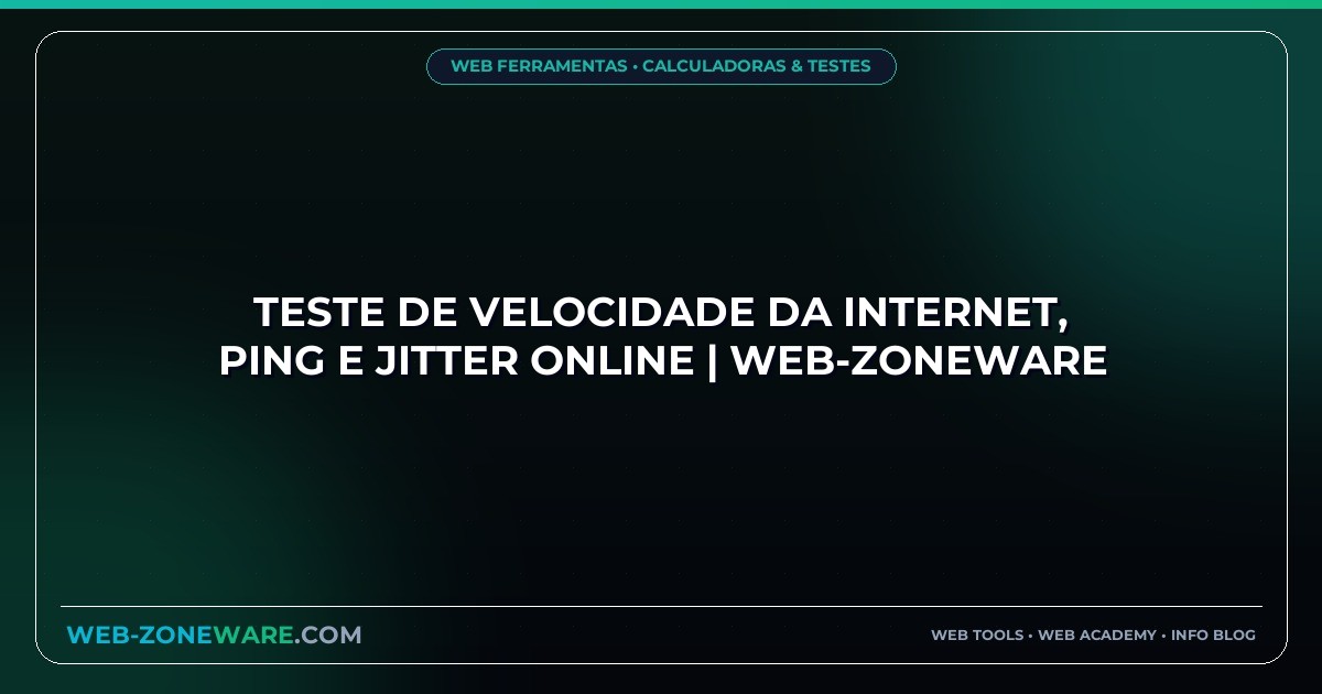 Teste de Velocidade da Internet, Ping e Jitter Online | Web-ZoneWare