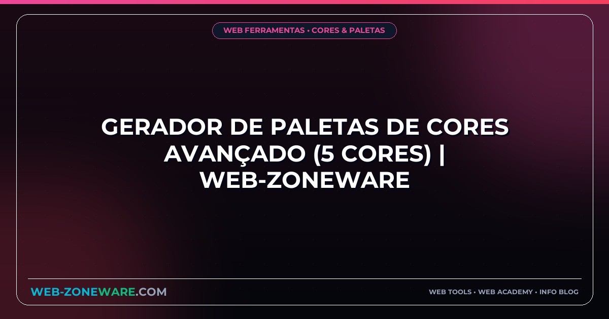 Gerador de Paletas de Cores Avançado (5 Cores) | Web-ZoneWare
