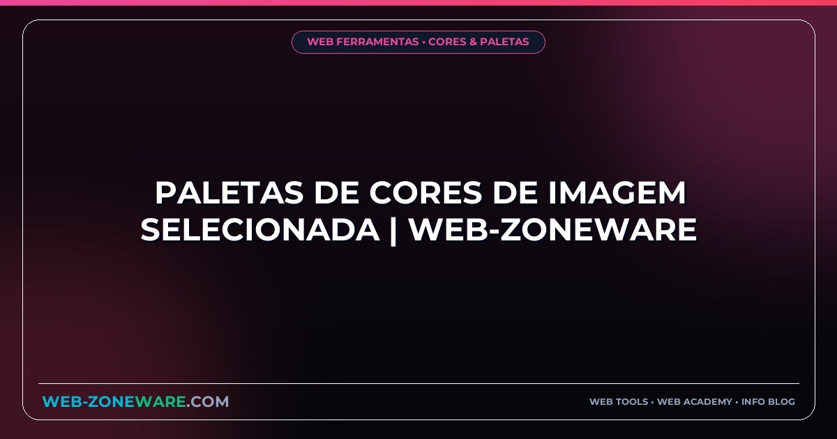 Paletas de Cores de Imagem Selecionada | Web-ZoneWare