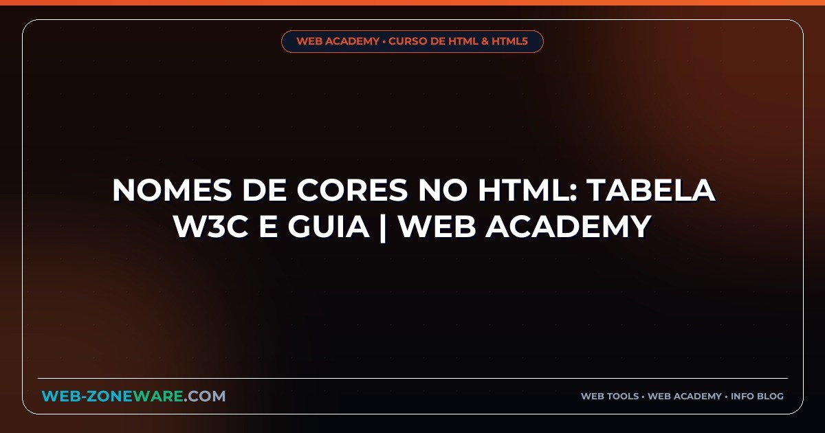 Nomes de Cores no HTML: Tabela W3C e Guia | Web Academy