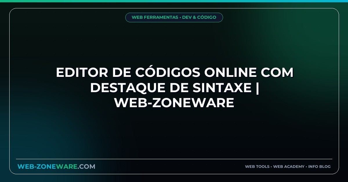 Editor de Códigos Online com Destaque de Sintaxe | Web-ZoneWare