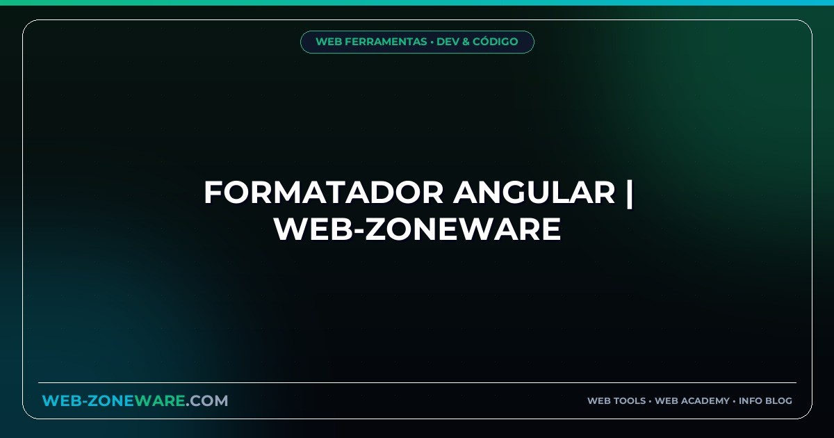 Formatador Angular | Web-ZoneWare