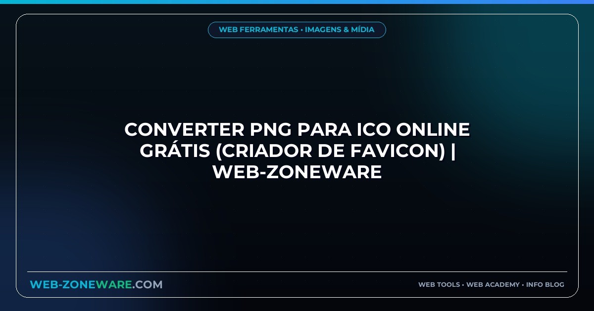 Converter PNG para ICO Online Grátis (Criador de Favicon) | Web-ZoneWare