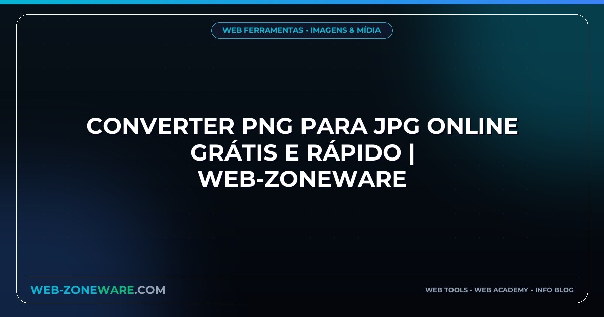 Converter PNG para JPG Online Grátis e Rápido | Web-ZoneWare