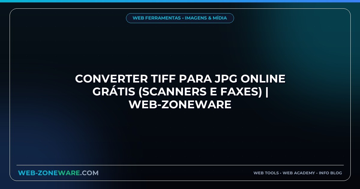 Converter TIFF para JPG Online Grátis (Scanners e Faxes) | Web-ZoneWare