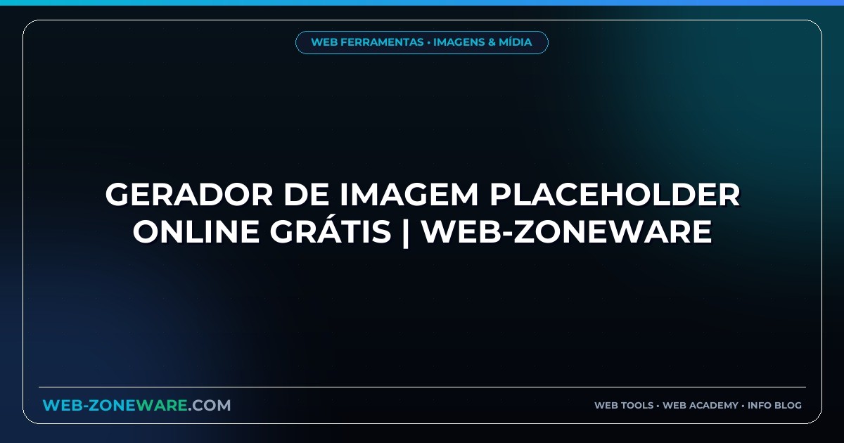 Gerador de Imagem Placeholder Online Grátis | Web-ZoneWare