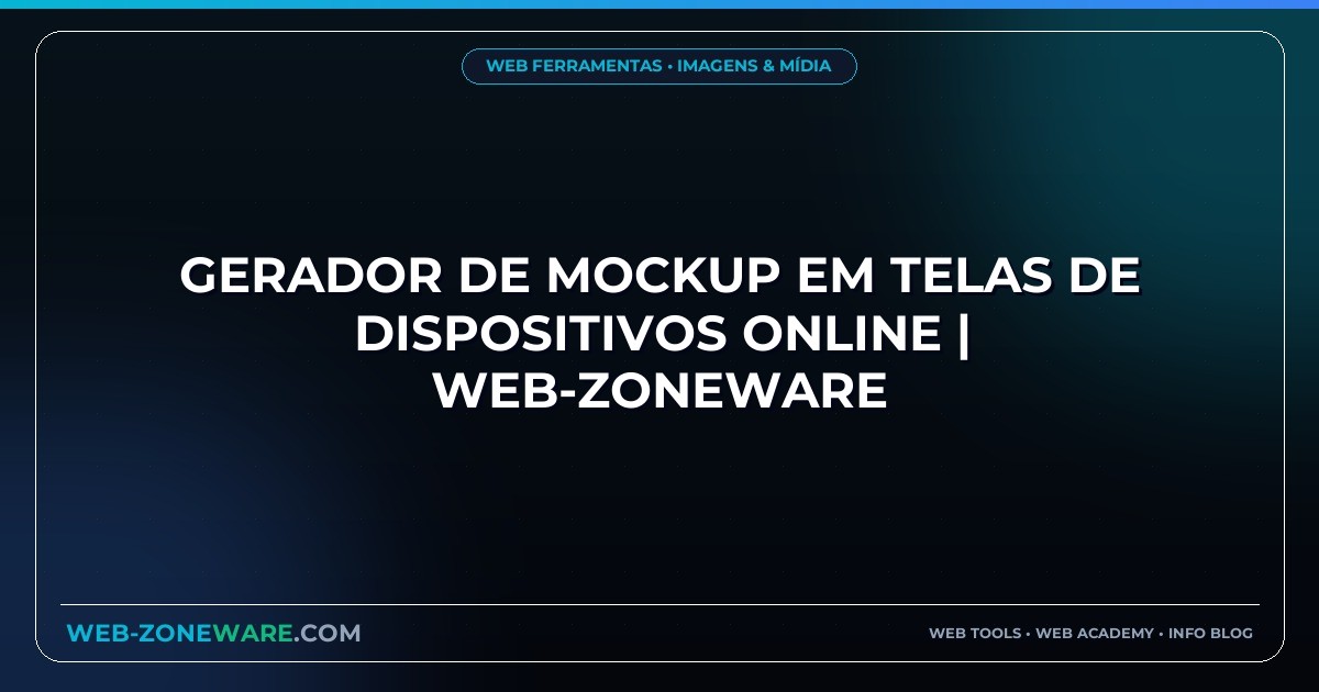 Gerador de Mockup em Telas de Dispositivos Online | Web-ZoneWare