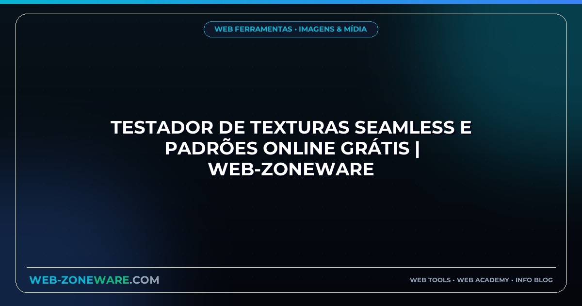 Testador de Texturas Seamless e Padrões Online Grátis | Web-ZoneWare