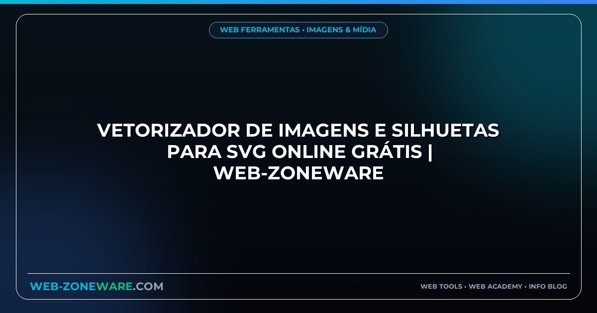 Vetorizador de Imagens e Silhuetas para SVG Online Grátis | Web-ZoneWare