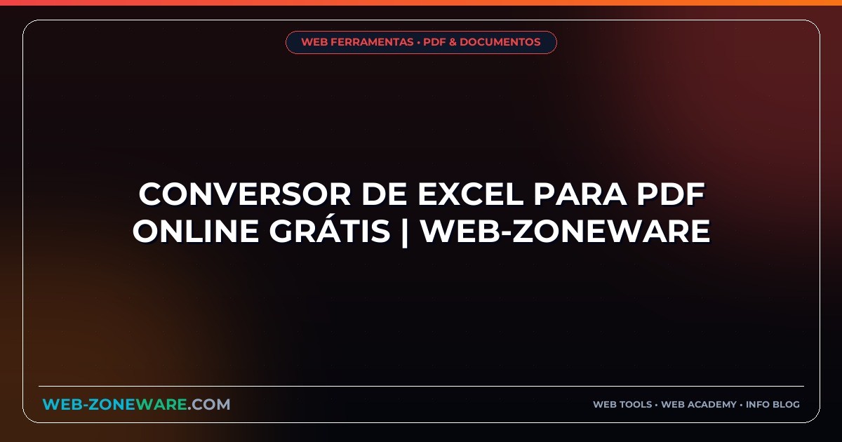 Conversor de Excel para PDF Online Grátis | Web-ZoneWare
