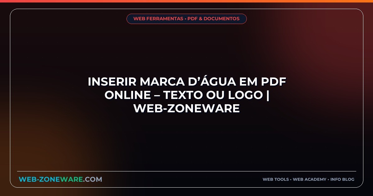 Inserir Marca d’Água em PDF Online – Texto ou Logo | Web-ZoneWare