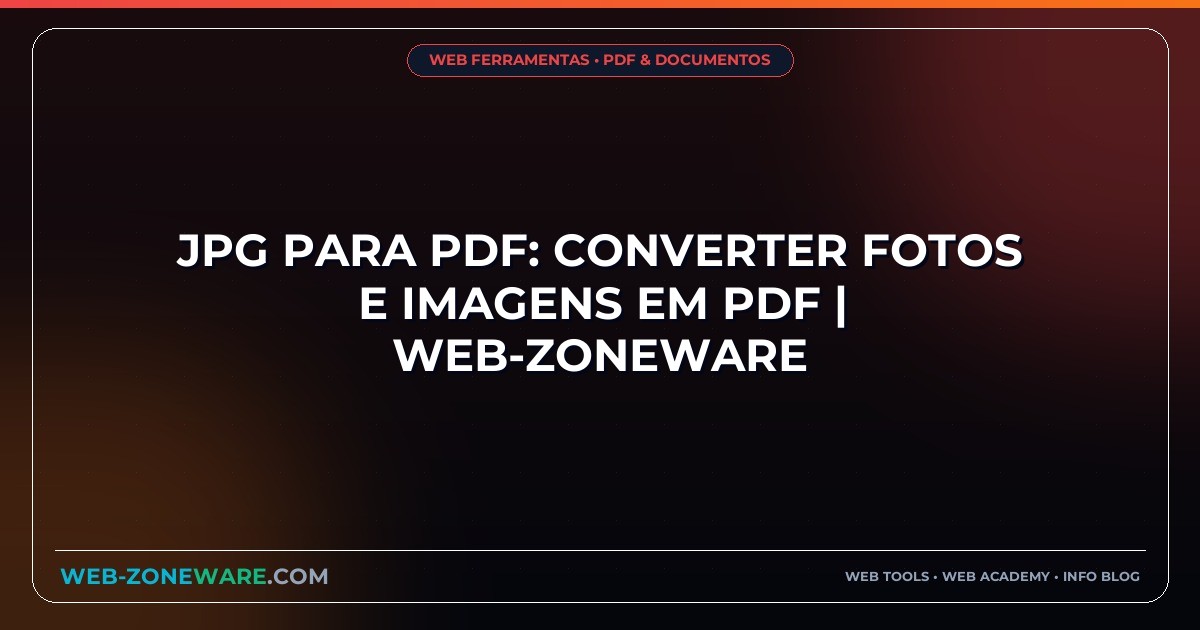 JPG para PDF: Converter Fotos e Imagens em PDF | Web-ZoneWare