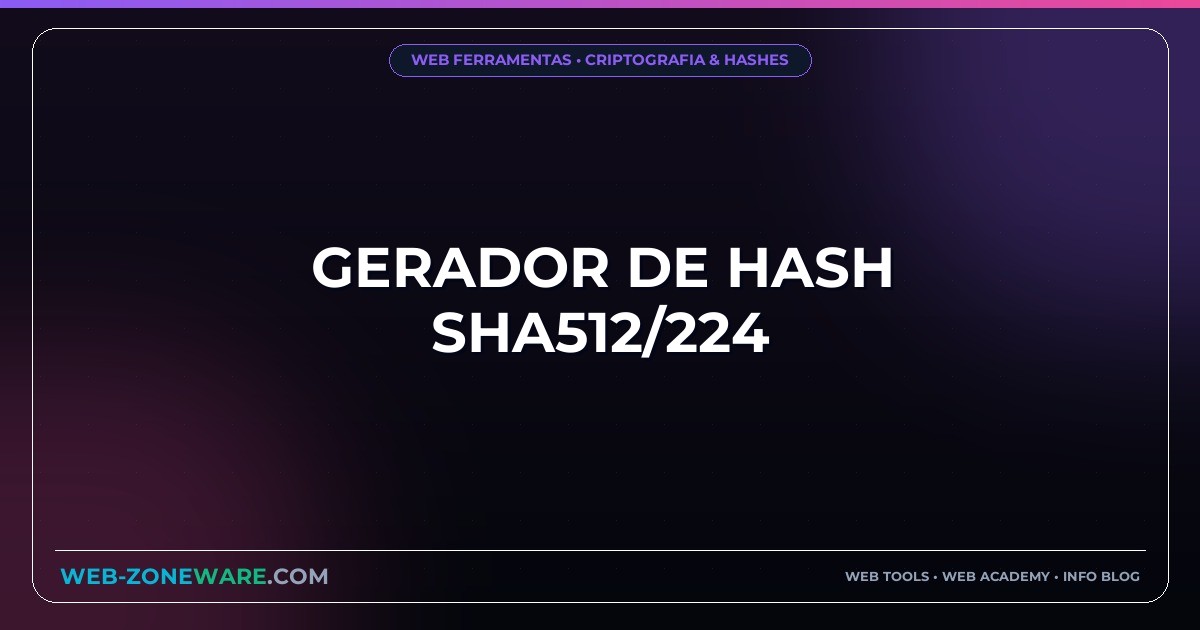 Gerador de Hash SHA512/224
