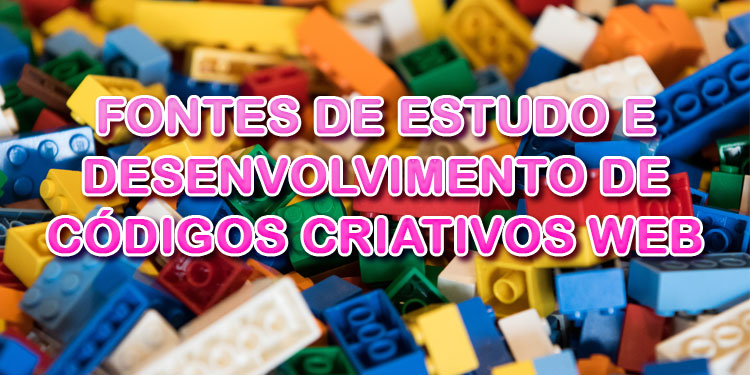 Curso Completo - Fontes de estudo e desenvolvimento de códigos criativos web