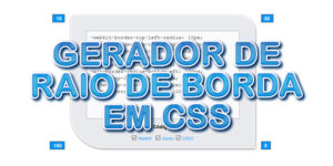 Gerador de Bordas Arredondadas em CSS