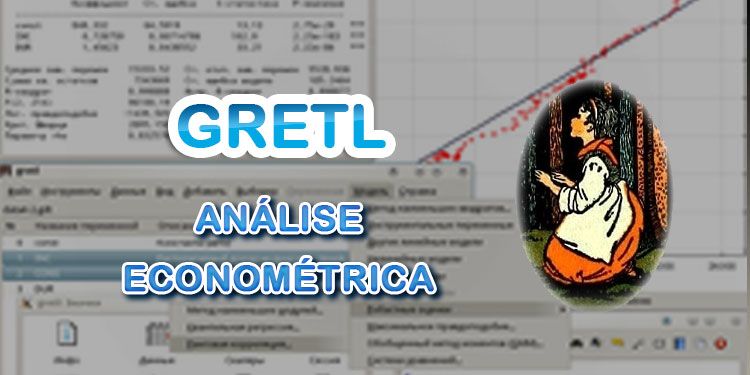 Gretl - Análise Econométrica