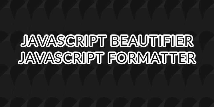 Javascript Beautifier - Javascript Formatter