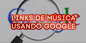 Links de Música Pesquisando no Google